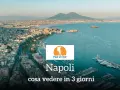 Panoramica di Napoli con il Vesuvio sullo sfondo. Ideale per un itinerario Napoli 3 giorni, scopri cosa vedere!
