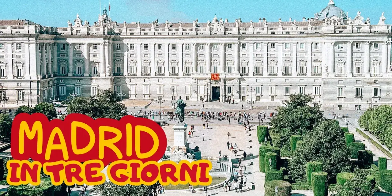 Il Palazzo Reale di Madrid, ideale per scoprire cosa vedere a Madrid in 3 giorni.