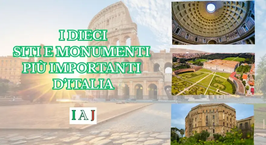 I dieci siti e monumenti più importanti d'Italia: Colosseo, Pantheon, Reggia di Caserta e altri gioielli.